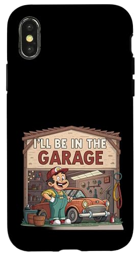 Ich werde in der Garage für Automechaniker Papa sein Hülle für iPhone X/XS Ich werde in der Garage für Automechaniker Papa sein Hülle für iPhone X/XS von Fathers Day Outfit and Dad Birthday Gifts