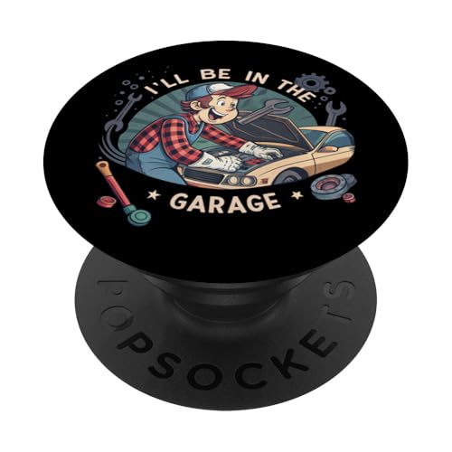 Ich werde in der Garage für Automechaniker Papa sein PopSockets Klebender PopGrip von Fathers Day Outfit and Dad Birthday Gifts