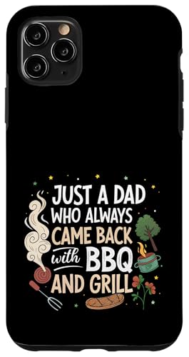 Nur ein Vater, der immer mit BBQ and Grill zurückkam Hülle für iPhone 11 Pro Max Nur ein Vater, der immer mit BBQ and Grill zurückkam Hülle für iPhone 11 Pro Max von Fathers Day Outfit and Dad Birthday Gifts