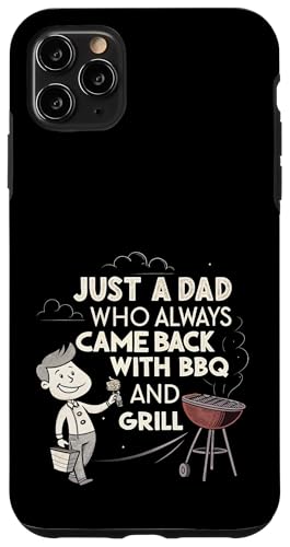 Nur ein Vater, der immer mit BBQ and Grill zurückkam Hülle für iPhone 11 Pro Max Nur ein Vater, der immer mit BBQ and Grill zurückkam Hülle für iPhone 11 Pro Max von Fathers Day Outfit and Dad Birthday Gifts
