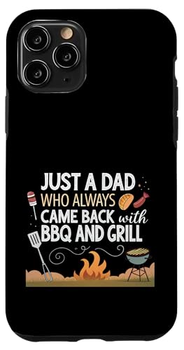 Nur ein Vater, der immer mit BBQ and Grill zurückkam Hülle für iPhone 11 Pro Nur ein Vater, der immer mit BBQ and Grill zurückkam Hülle für iPhone 11 Pro von Fathers Day Outfit and Dad Birthday Gifts