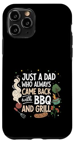 Nur ein Vater, der immer mit BBQ and Grill zurückkam Hülle für iPhone 11 Pro Nur ein Vater, der immer mit BBQ and Grill zurückkam Hülle für iPhone 11 Pro von Fathers Day Outfit and Dad Birthday Gifts