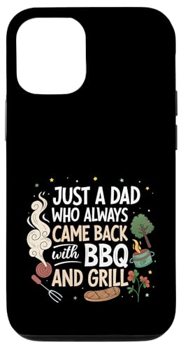 Nur ein Vater, der immer mit BBQ and Grill zurückkam Hülle für iPhone 12/12 Pro Nur ein Vater, der immer mit BBQ and Grill zurückkam Hülle für iPhone 12/12 Pro von Fathers Day Outfit and Dad Birthday Gifts