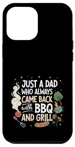 Nur ein Vater, der immer mit BBQ and Grill zurückkam Hülle für iPhone 12 Pro Max Nur ein Vater, der immer mit BBQ and Grill zurückkam Hülle für iPhone 12 Pro Max von Fathers Day Outfit and Dad Birthday Gifts