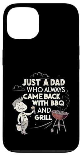 Nur ein Vater, der immer mit BBQ and Grill zurückkam Hülle für iPhone 13 Nur ein Vater, der immer mit BBQ and Grill zurückkam Hülle für iPhone 13 von Fathers Day Outfit and Dad Birthday Gifts