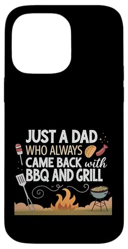 Nur ein Vater, der immer mit BBQ and Grill zurückkam Hülle für iPhone 14 Pro Max Nur ein Vater, der immer mit BBQ and Grill zurückkam Hülle für iPhone 14 Pro Max von Fathers Day Outfit and Dad Birthday Gifts