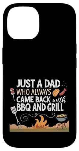 Nur ein Vater, der immer mit BBQ and Grill zurückkam Hülle für iPhone 14 Nur ein Vater, der immer mit BBQ and Grill zurückkam Hülle für iPhone 14 von Fathers Day Outfit and Dad Birthday Gifts