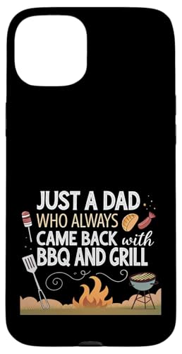 Nur ein Vater, der immer mit BBQ and Grill zurückkam Hülle für iPhone 15 Plus Nur ein Vater, der immer mit BBQ and Grill zurückkam Hülle für iPhone 15 Plus von Fathers Day Outfit and Dad Birthday Gifts
