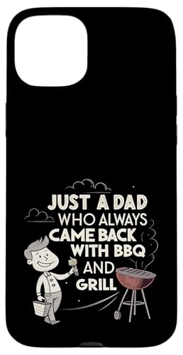 Nur ein Vater, der immer mit BBQ and Grill zurückkam Hülle für iPhone 15 Plus Nur ein Vater, der immer mit BBQ and Grill zurückkam Hülle für iPhone 15 Plus von Fathers Day Outfit and Dad Birthday Gifts