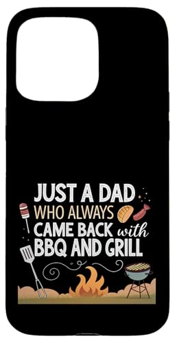 Nur ein Vater, der immer mit BBQ and Grill zurückkam Hülle für iPhone 15 Pro Max Nur ein Vater, der immer mit BBQ and Grill zurückkam Hülle für iPhone 15 Pro Max von Fathers Day Outfit and Dad Birthday Gifts