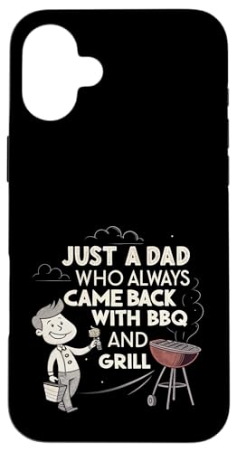 Nur ein Vater, der immer mit BBQ and Grill zurückkam Hülle für iPhone 16 Plus Nur ein Vater, der immer mit BBQ and Grill zurückkam Hülle für iPhone 16 Plus von Fathers Day Outfit and Dad Birthday Gifts