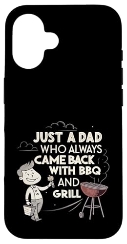 Nur ein Vater, der immer mit BBQ and Grill zurückkam Hülle für iPhone 16 Nur ein Vater, der immer mit BBQ and Grill zurückkam Hülle für iPhone 16 von Fathers Day Outfit and Dad Birthday Gifts