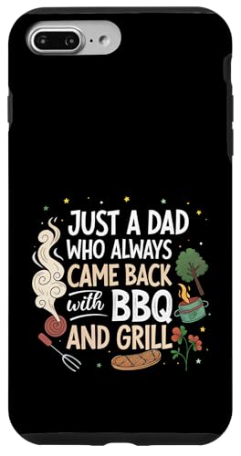 Nur ein Vater, der immer mit BBQ and Grill zurückkam Hülle für iPhone 7 Plus/8 Plus von Fathers Day Outfit and Dad Birthday Gifts