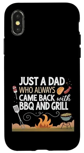 Nur ein Vater, der immer mit BBQ and Grill zurückkam Hülle für iPhone X/XS von Fathers Day Outfit and Dad Birthday Gifts