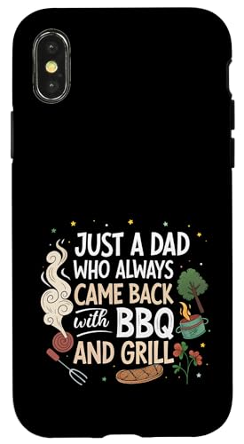 Nur ein Vater, der immer mit BBQ and Grill zurückkam Hülle für iPhone X/XS von Fathers Day Outfit and Dad Birthday Gifts