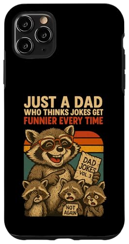Just A Dad Who Funny Fathers Day Gift Racoon Joke Dad Hülle für iPhone 11 Pro Max Just A Dad Who Funny Fathers Day Gift Racoon Joke Dad Hülle für iPhone 11 Pro Max von Fathers Day Shirt For Dad Funny Just A Dad TShirt