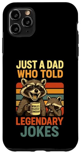 Just A Dad Who Funny Fathers Day Gift Racoon Joke Dad Hülle für iPhone 11 Pro Max Just A Dad Who Funny Fathers Day Gift Racoon Joke Dad Hülle für iPhone 11 Pro Max von Fathers Day Shirt For Dad Funny Just A Dad TShirt