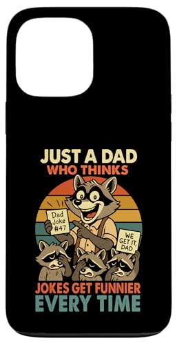 Just A Dad Who Funny Fathers Day Gift Racoon Joke Dad Hülle für iPhone 13 Pro Max Just A Dad Who Funny Fathers Day Gift Racoon Joke Dad Hülle für iPhone 13 Pro Max von Fathers Day Shirt For Dad Funny Just A Dad TShirt