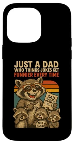 Just A Dad Who Funny Fathers Day Gift Racoon Joke Dad Hülle für iPhone 14 Pro Max Just A Dad Who Funny Fathers Day Gift Racoon Joke Dad Hülle für iPhone 14 Pro Max von Fathers Day Shirt For Dad Funny Just A Dad TShirt