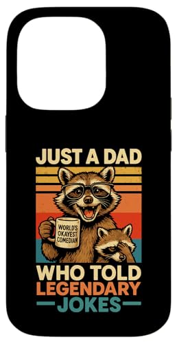 Just A Dad Who Funny Fathers Day Gift Racoon Joke Dad Hülle für iPhone 14 Pro Just A Dad Who Funny Fathers Day Gift Racoon Joke Dad Hülle für iPhone 14 Pro von Fathers Day Shirt For Dad Funny Just A Dad TShirt