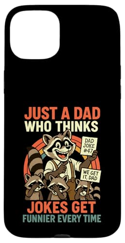 Just A Dad Who Funny Fathers Day Gift Racoon Joke Dad Hülle für iPhone 15 Plus Just A Dad Who Funny Fathers Day Gift Racoon Joke Dad Hülle für iPhone 15 Plus von Fathers Day Shirt For Dad Funny Just A Dad TShirt