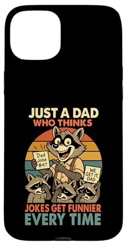 Just A Dad Who Funny Fathers Day Gift Racoon Joke Dad Hülle für iPhone 15 Plus Just A Dad Who Funny Fathers Day Gift Racoon Joke Dad Hülle für iPhone 15 Plus von Fathers Day Shirt For Dad Funny Just A Dad TShirt