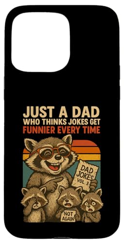 Just A Dad Who Funny Fathers Day Gift Racoon Joke Dad Hülle für iPhone 15 Pro Max Just A Dad Who Funny Fathers Day Gift Racoon Joke Dad Hülle für iPhone 15 Pro Max von Fathers Day Shirt For Dad Funny Just A Dad TShirt