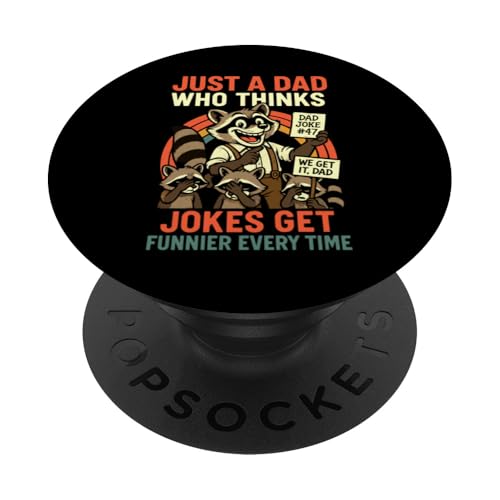Just A Dad Who Funny Fathers Day Gift Racoon Joke Dad PopSockets Klebender PopGrip Just A Dad Who Funny Fathers Day Gift Racoon Joke Dad PopSockets Klebender PopGrip von Fathers Day Shirt For Dad Funny Just A Dad TShirt