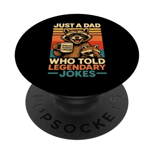 Just A Dad Who Funny Fathers Day Gift Racoon Joke Dad PopSockets Klebender PopGrip Just A Dad Who Funny Fathers Day Gift Racoon Joke Dad PopSockets Klebender PopGrip von Fathers Day Shirt For Dad Funny Just A Dad TShirt