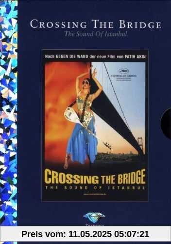 Crossing The Bridge - The Sound of Istanbul (Diamond Edition) von Fatih Akin