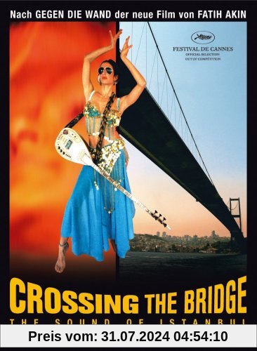 Crossing the Bridge - The Sound of Istanbul von Fatih Akin