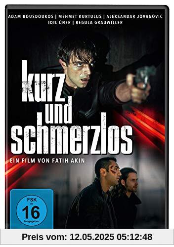 Kurz und Schmerzlos Kurz und Schmerzlos von Fatih Akin