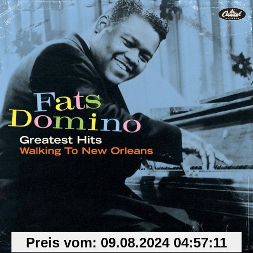 Greatest Hits/Walking to New Orleans von Fats Domino