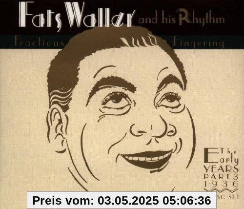 Early Years Part 3: Fractious Fingering Early Years Part 3: Fractious Fingering von Fats Waller