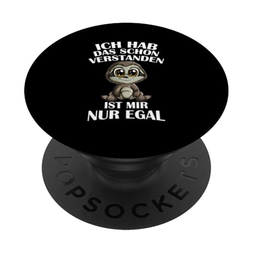 Faultierbaby Ich Hab Das Schon Verstanden Ist Mir Nur Egal PopSockets Klebender PopGrip Faultierbaby Ich Hab Das Schon Verstanden Ist Mir Nur Egal PopSockets Klebender PopGrip von Faultier Kind Lustiger es ist mir egal Spruch