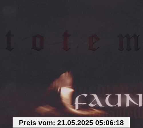 Totem Totem von Faun