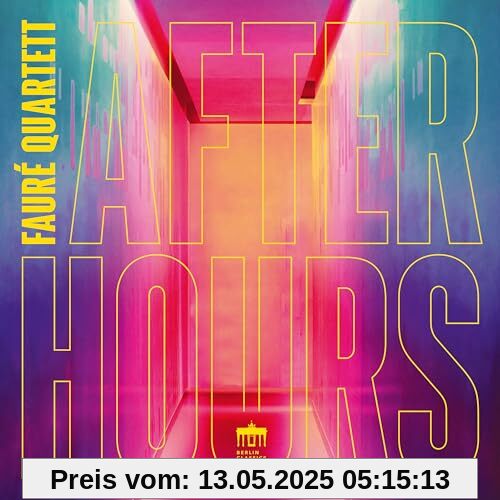 After Hours von Faure Quartett