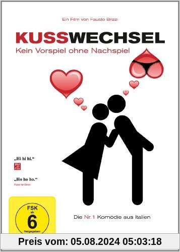 Kusswechsel - Kein Vorspiel ohne Nachspiel von Fausto Brizzi