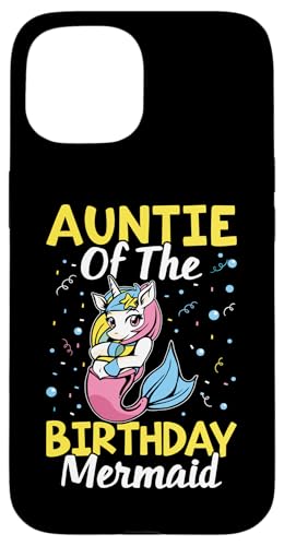 Auntie Of The Birthday Meerjungfrau Niedliches Einhorn für Mädchen Hülle für iPhone 15 Auntie Of The Birthday Meerjungfrau Niedliches Einhorn für Mädchen Hülle für iPhone 15 von Favorite Auntie Designs For Women