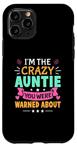 Ich bin die verrückte Tante, vor der du für Mädchen gewarnt wurdest Hülle für iPhone 11 Pro Ich bin die verrückte Tante, vor der du für Mädchen gewarnt wurdest Hülle für iPhone 11 Pro von Favorite Auntie Designs For Women