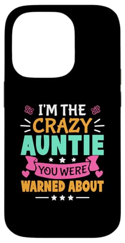 Ich bin die verrückte Tante, vor der du für Mädchen gewarnt wurdest Hülle für iPhone 14 Pro Ich bin die verrückte Tante, vor der du für Mädchen gewarnt wurdest Hülle für iPhone 14 Pro von Favorite Auntie Designs For Women