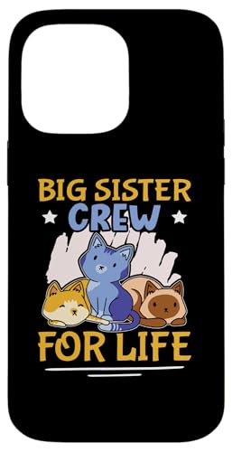 Big Sister Crew for Life Design mit Katzen für Mädchen Hülle für iPhone 14 Pro Max Big Sister Crew for Life Design mit Katzen für Mädchen Hülle für iPhone 14 Pro Max von Favorite Big Sister Designs For Girls