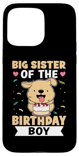 Big Sister Of The Birthday Boy Hund mit Kuchen Hülle für iPhone 15 Pro Max Big Sister Of The Birthday Boy Hund mit Kuchen Hülle für iPhone 15 Pro Max von Favorite Big Sister Designs For Girls