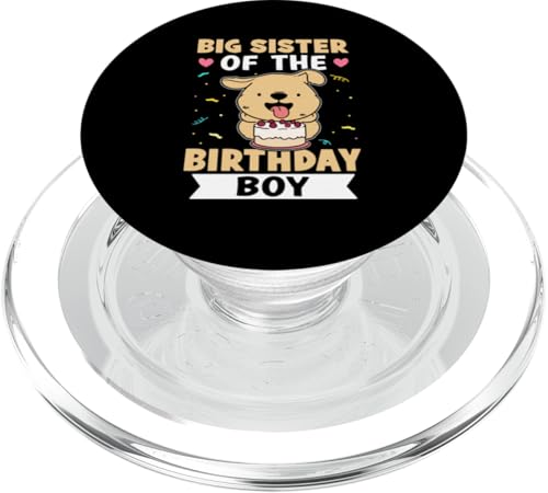 Big Sister Of The Birthday Boy Hund mit Kuchen PopSockets PopGrip für MagSafe Big Sister Of The Birthday Boy Hund mit Kuchen PopSockets PopGrip für MagSafe von Favorite Big Sister Designs For Girls