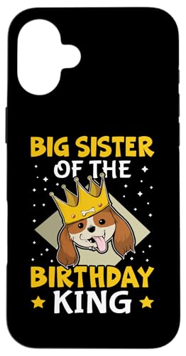 Big Sister Of The Birthday King Dog mit Krone Hülle für iPhone 16 Plus Big Sister Of The Birthday King Dog mit Krone Hülle für iPhone 16 Plus von Favorite Big Sister Designs For Girls