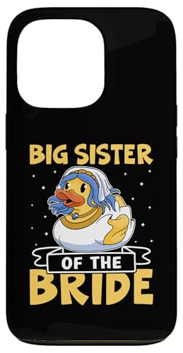 Big Sister Of The Bride Lustige Ente Hülle für iPhone 13 Pro von Favorite Big Sister Designs For Girls