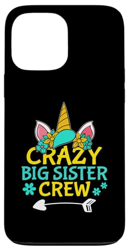 Crazy Big Sister Crew Einhorn für Mädchen Hülle für iPhone 13 Pro Max Crazy Big Sister Crew Einhorn für Mädchen Hülle für iPhone 13 Pro Max von Favorite Big Sister Designs For Girls