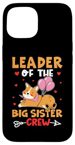 Crew-Design mit Hund von Leader Of The Big Sister Hülle für iPhone 15 Crew-Design mit Hund von Leader Of The Big Sister Hülle für iPhone 15 von Favorite Big Sister Designs For Girls