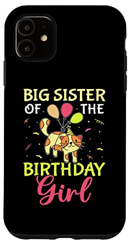 Große Schwester der Geburtstagskinderkatze Hülle für iPhone 11 Große Schwester der Geburtstagskinderkatze Hülle für iPhone 11 von Favorite Big Sister Designs For Girls