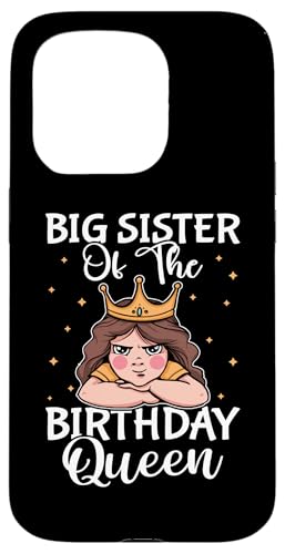 Große Schwester der Geburtstagskönigin für Mädchen Hülle für iPhone 15 Pro Große Schwester der Geburtstagskönigin für Mädchen Hülle für iPhone 15 Pro von Favorite Big Sister Designs For Girls
